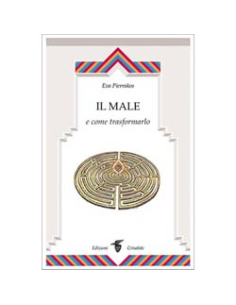 Il Male e come Trasformarlo