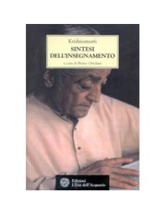 Krishnamurti. Sintesi dell'insegnamento