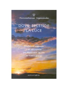 Dove Splende la Luce