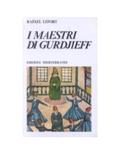 I Maestri di Gurdjieff