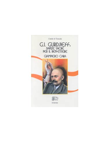 Gurdjieff  Danze Sacre per il Ben-Essere