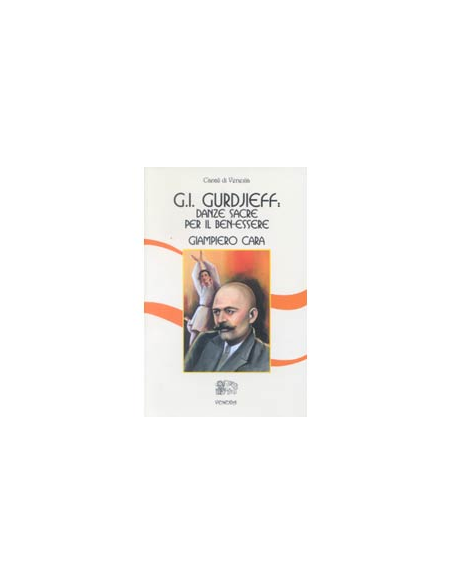 Gurdjieff  Danze Sacre per il Ben-Essere