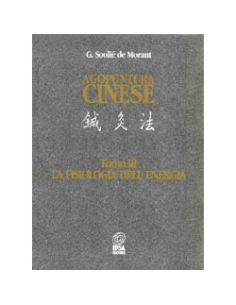 Agopuntura cinese vol.3 la fisiologia dell'energia