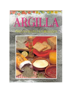 Argilla per la salute e la bellezza