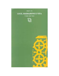 Luce radiazioni vita come star bene