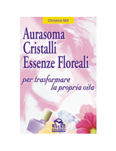 Aurasoma cristalli essenze floreali