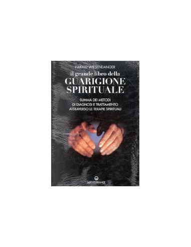 Il Grande libro della Guarigione Spirituale
