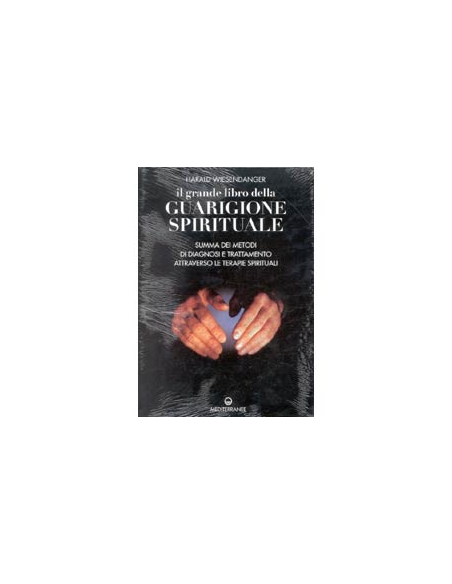 Il Grande libro della Guarigione Spirituale