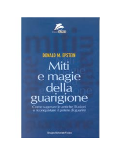 Miti e Magie della Guarigione