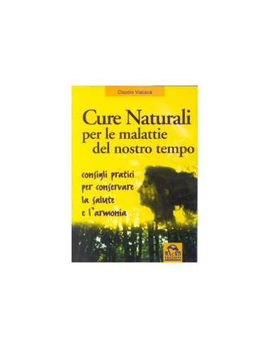 Cure naturali per le malattie del nostro tempo