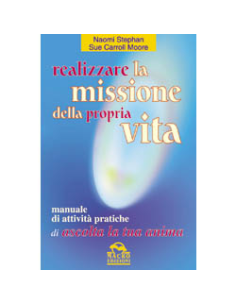 Realizzare la missione della propria vita