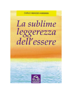 La sublime leggerezza dell'essere
