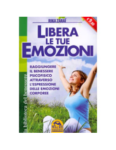 Libera le Tue Emozioni (nuova edizione tascabile)