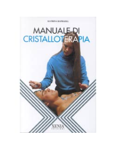 Manuale di Cristalloterapia