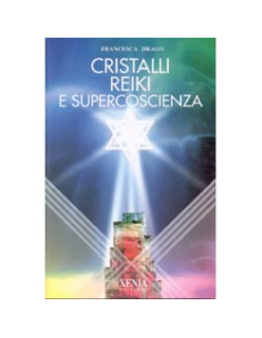 Cristalli reiki e supercoscienza