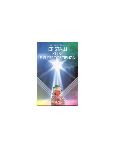 Cristalli reiki e supercoscienza