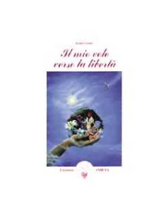 Il Mio Volo Verso la Libertà