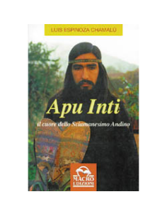 Apu Inti il cuore dello sciamanesimo andino