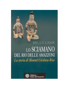 Lo sciamano del Rio delle Amazzoni