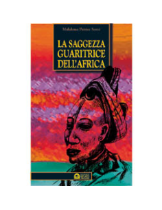 La saggezza guaritrice dell'Africa