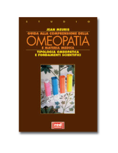 Guida alla comprensione della Omeopatia e materia medica (R)
