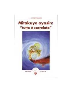 Mitakuie Oyasin Tutto è Correlato
