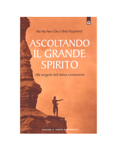 Ascoltando il Grande Spirito