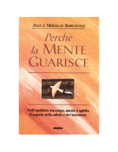 Perché la mente guarisce