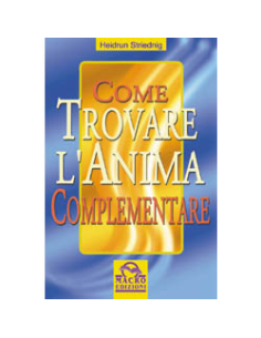 Come trovare l'anima complementare