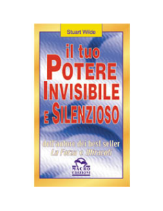 Il tuo potere invisibile e silenzioso