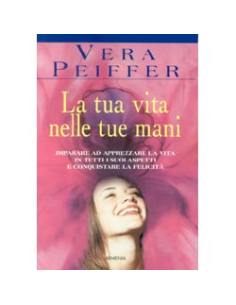 La tua vita nelle tue mani