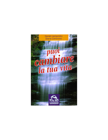 Puoi cambiare la tua vita