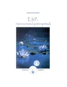 E.S.P. i Tuoi Eccezionali Poteri Spirituali