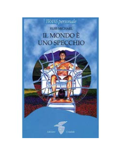 Il mondo è uno specchio
