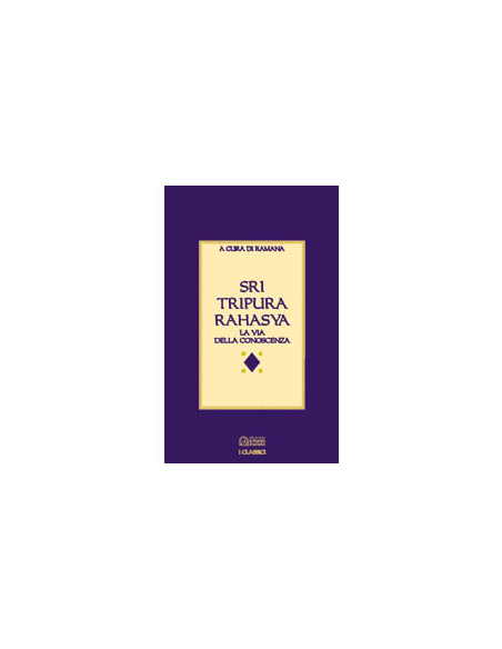 Sri Tripura Rahasya la via della conoscenza