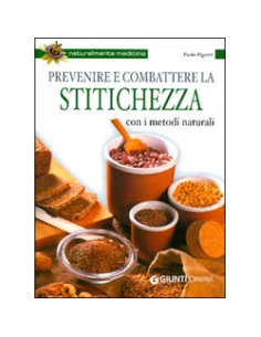 Prevenire e curare la Stitichezza con i metodi naturali