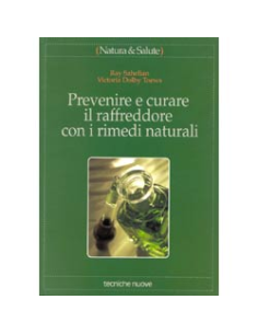 Prevenire e curare il raffreddore con rimedi naturali