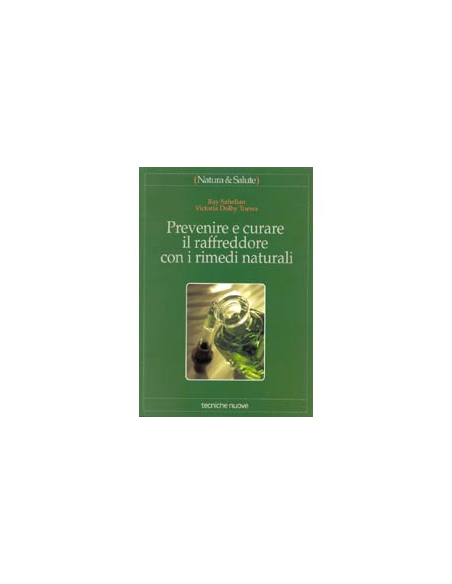 Prevenire e curare il raffreddore con rimedi naturali