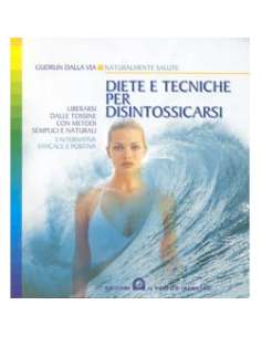 Diete e tecniche per disintossicarsi