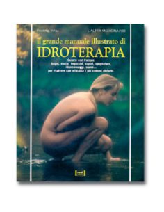 Il grande manuale di idroterapia