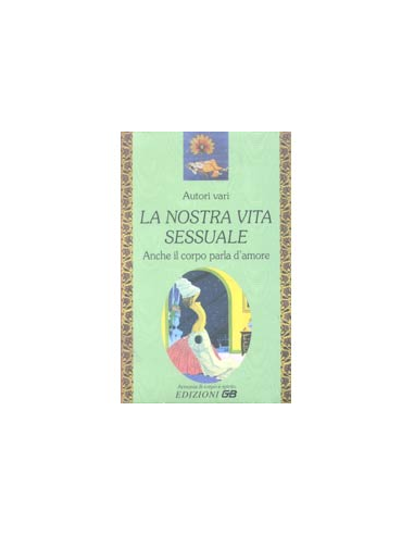 La nostra vita sessuale