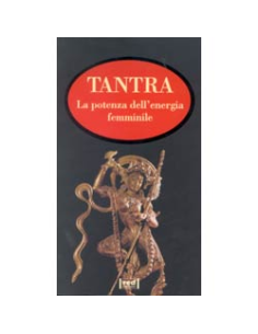 Tantra la potenza della via femminile