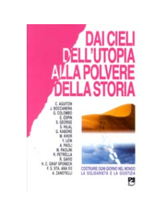 Dai cieli dell'utopia alla polvere della storia