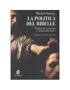 La Politica del Ribelle