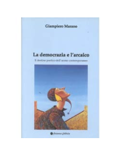 La Democrazia e l'Arcaico