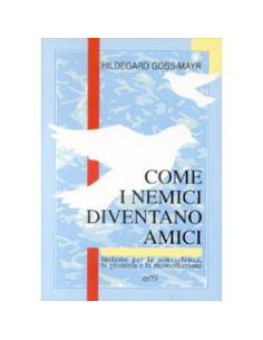 Come i nemici diventano amici