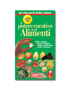 Il Potere Curativo degli Alimenti