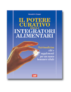 Il potere curativo degli integratori alimentari
