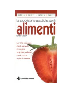 Le proprietà terapeutiche degli alimenti