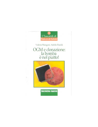 OGM e clonazione: la bomba in un piatto